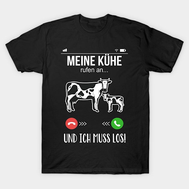 Landwirt Bauer meine Kühe rufen an lustige Kuh T-Shirt by Foxxy Merch